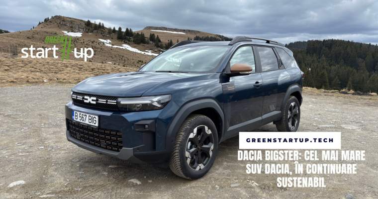 green.start-up.ro: Test Drive Dacia Bigster Mild Hibrid: cel mai mare și mai sustenabil SUV Dacia
