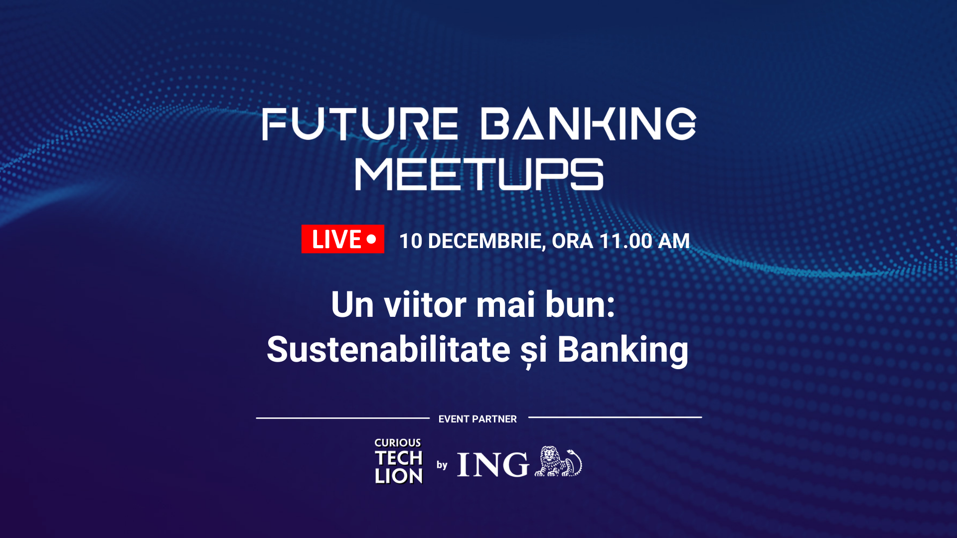 Future Banking Meetups #10 - viitorul bankingului sustenabil