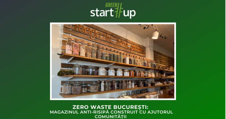 Green Start-Up: Poate acest magazin să reducă risipa și să prevină deșeurile?