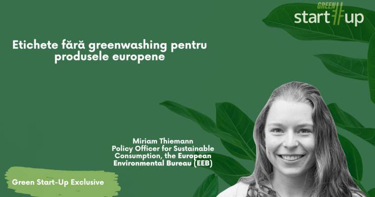 Green Start-up: etichete fără greenwashing, noua măsură de sustenabilitate