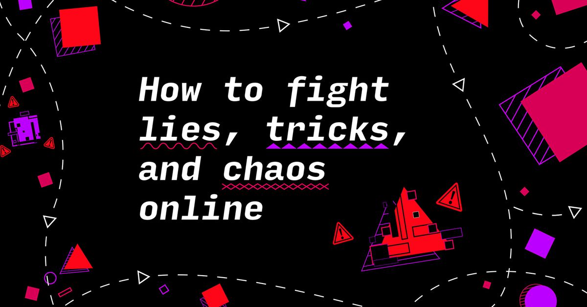 The Verge: Cum să te lupți cu minciunile, dezinformarea și cu haosul din online
