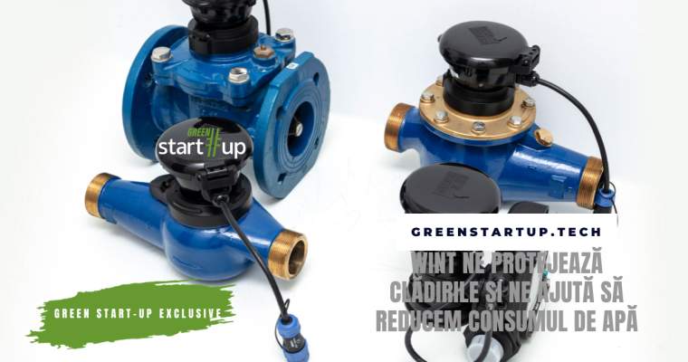 Green Start-up: WINT, compania care îți protejează clădirea în timp ce îți scade factura la apă