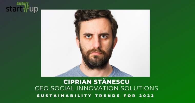 Green Start-Up: Tendințe în sustenabilitate pentru 2022 pe o piață de 3.500 de miliarde de dolari