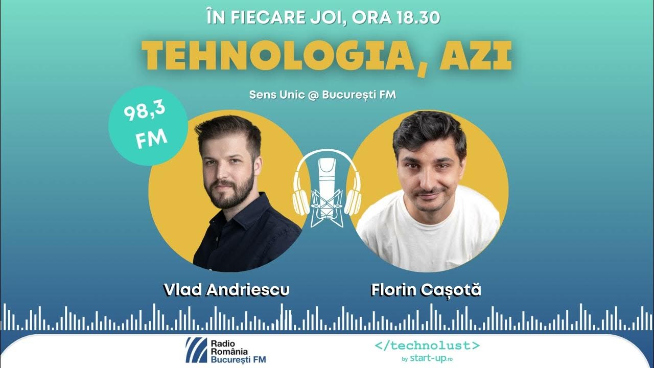 Tehnologia, Azi - în fiecare joi de la 18.30 la București FM