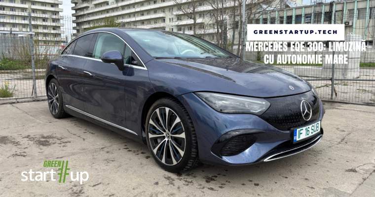 Green Start-Up: Test Drive Mercedes-Benz EQE - limuzină electrică