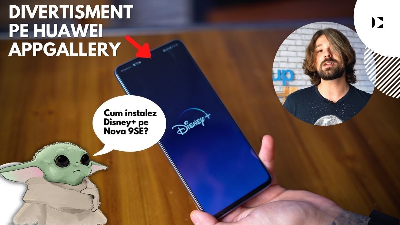 YouTube: Divertisment pe HUAWEI AppGallery: Cum instalezi Disney+ pe Nova 9SE