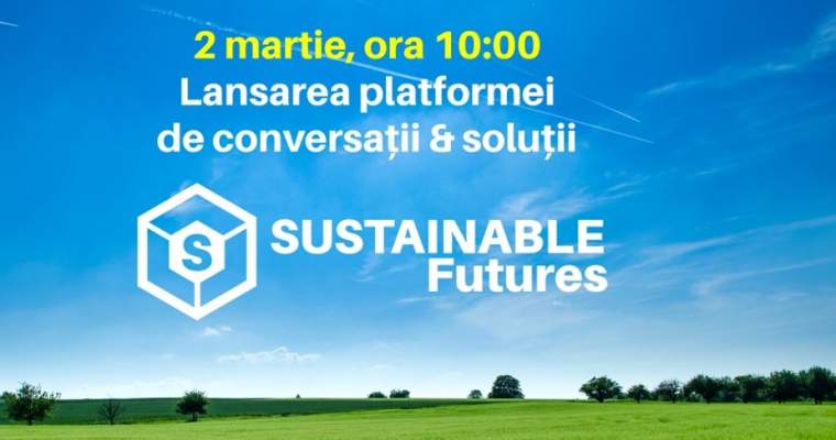 Green Start-Up: lansarea Sustainable Futures, platforma care găzduiește conversații despre provocările viitorului