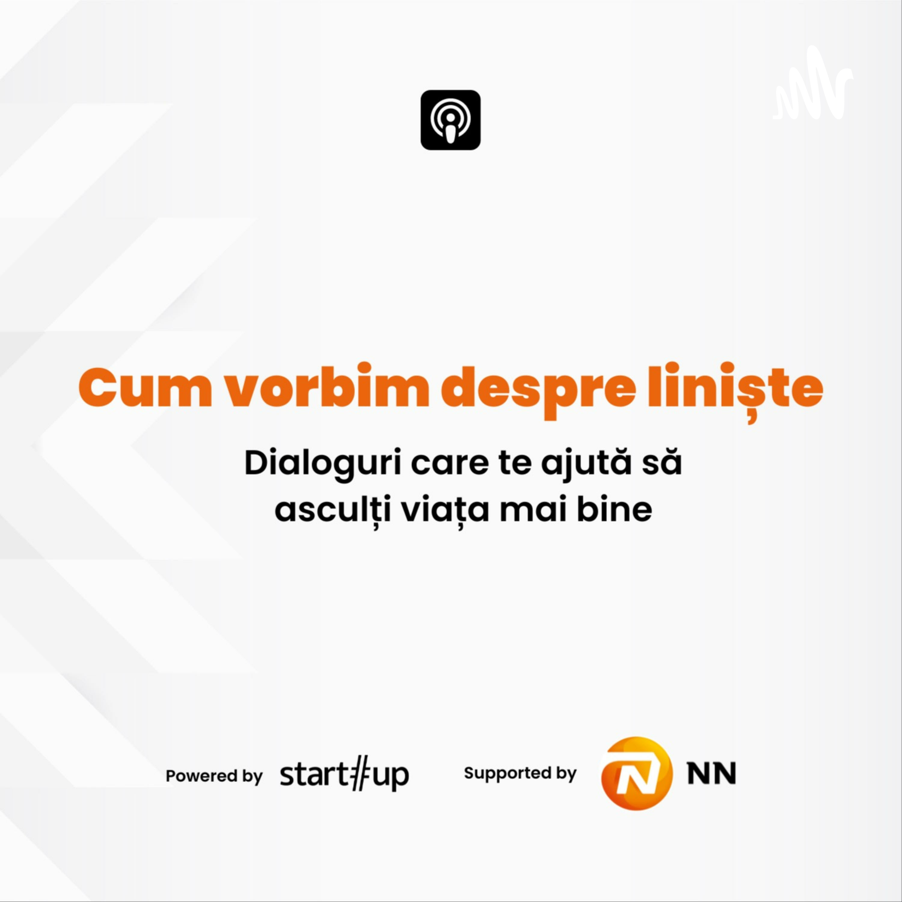 Abonează-te pentru a asculta podcasturile noastre din seria „Cum vorbim despre liniște”