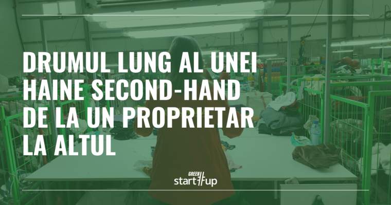 Green Start-Up: Hainele second hand de calitate nu ajung în magazin direct de la donatori. Află ce se întâmplă cu ele înainte