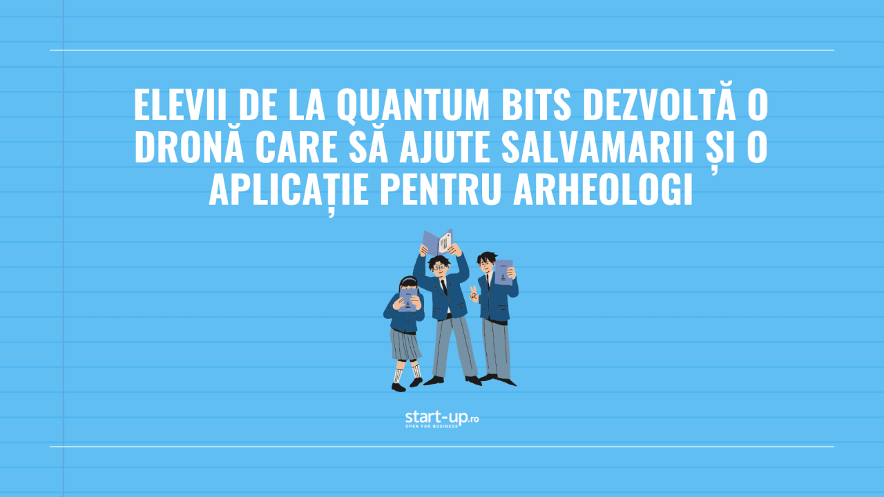 Elevii de la Quantum Bits dezvoltă o dronă care să ajute salvamarii și o aplicație pentru arheologi