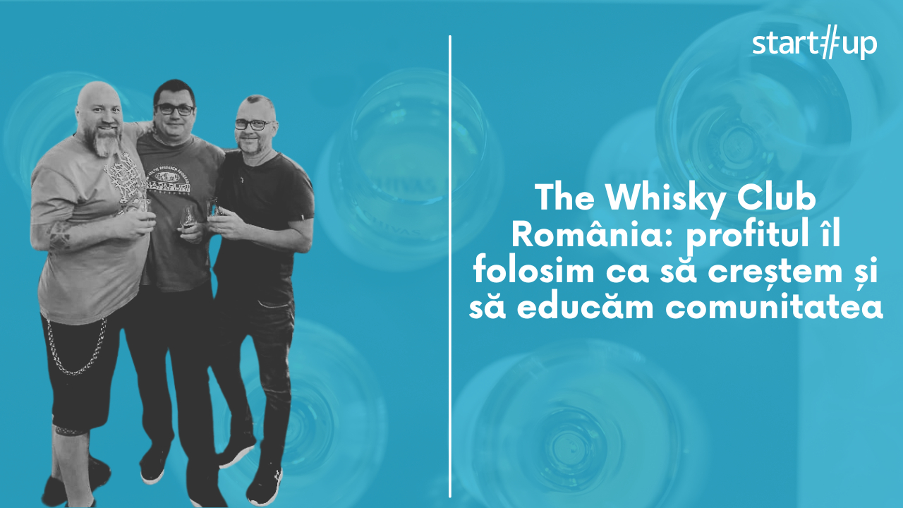 The Whisky Club România: profitul folosit ca să crească și să educe comunitatea