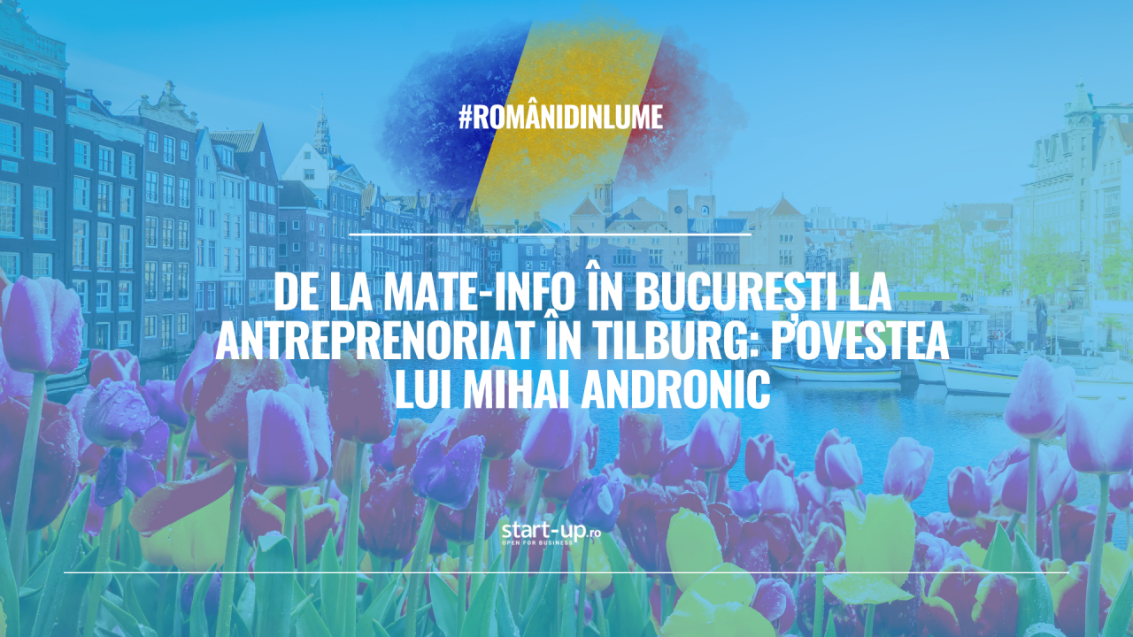 Mihai Andronic: În România, la școală, în general aștepți să ți se spună ce urmează. În Olanda, dacă vrei ceva, îl începi și abia apoi întrebi.