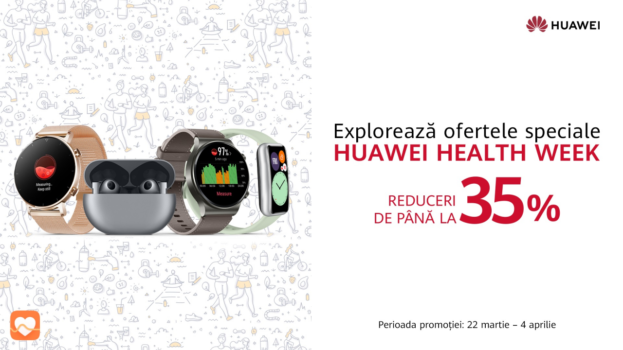 Huawei Health Week: oferte speciale și discount-uri la dispozitivele purtabile