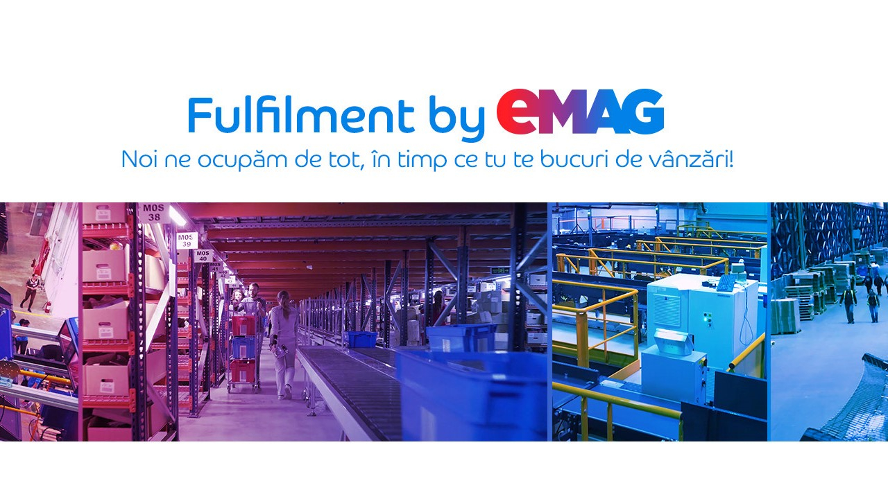 eMAG Marketplace: Cum te ajută serviciul Fulfilment by eMAG să crești afacerea