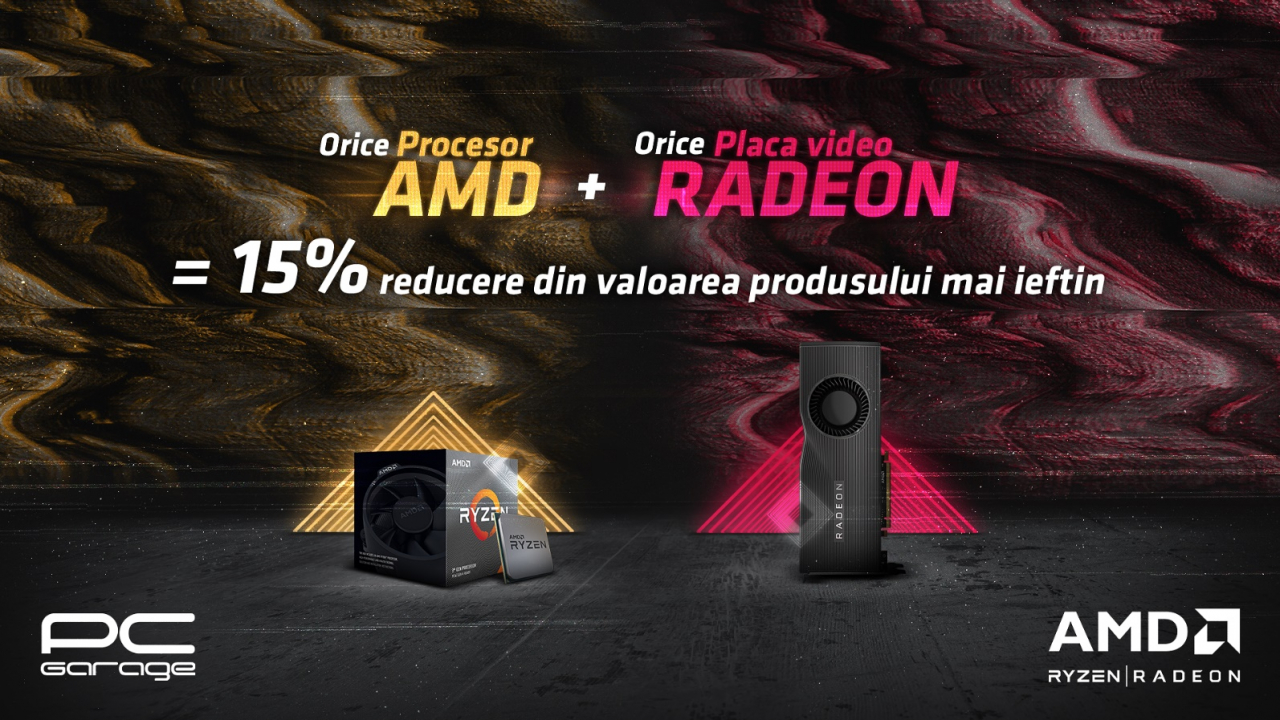 PC Garage oferă 15% reducere la achiziţie de procesor AMD și placă video Radeon
