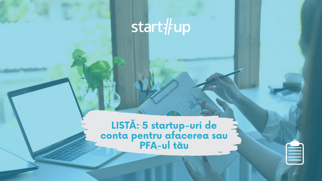 LISTĂ: 5 soluții de conta pentru afacerea sau PFA-ul tău