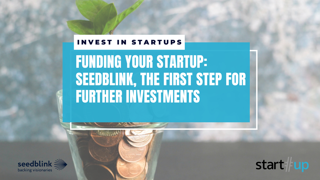 Funding your startup: a round on SeedBlink, the first step for further investment