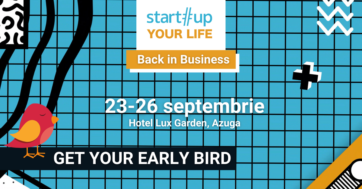 Înscrieri deschise la tabăra Startup Your Life 2021 - Back in Business
