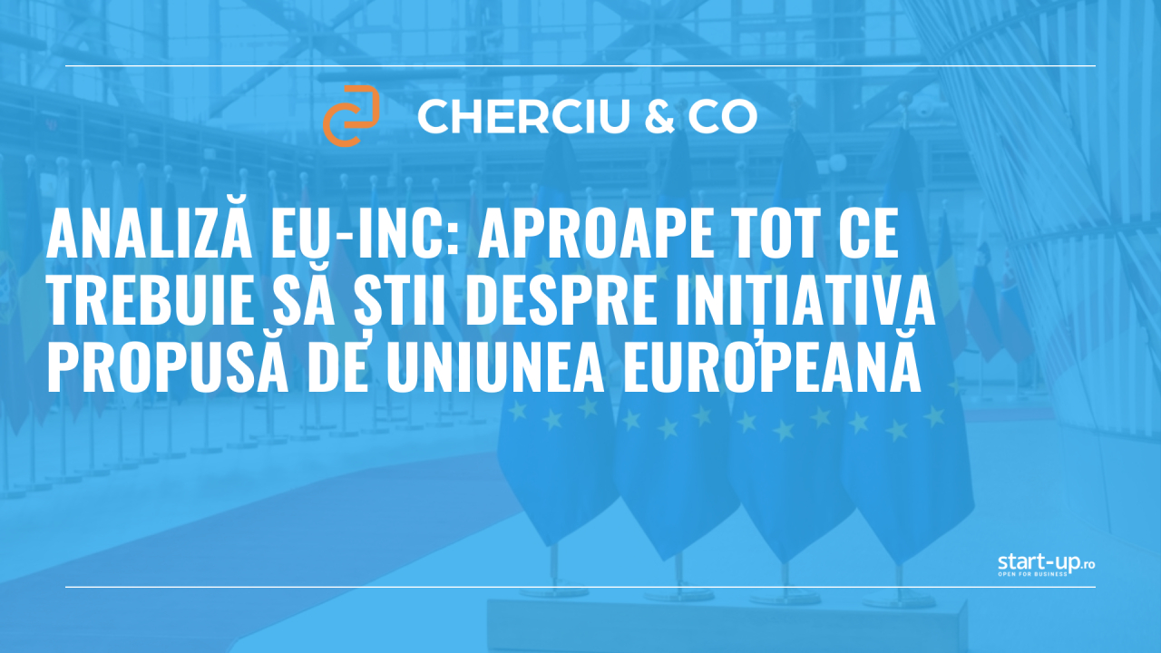 Analiză EU-INC: aproape tot ce trebuie să știi despre inițiativa propusă de Uniunea Europeană