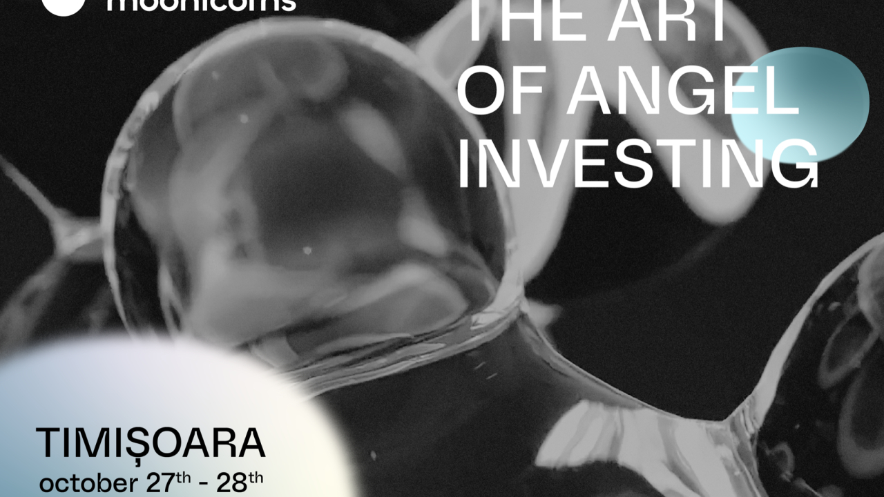 Invest in Moonicorns - eveniment pentru business angels în Europa Centrală/ Est