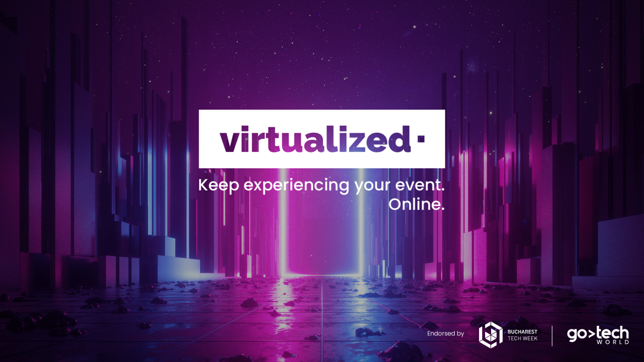 Coronavirus | Virtualized, concept de evenimente online, în contextul crizei