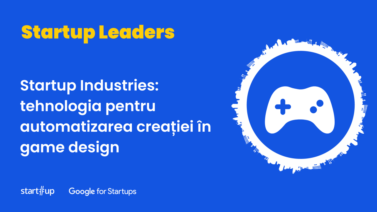 Startup Industries: tehnologia pentru automatizarea creației în game design