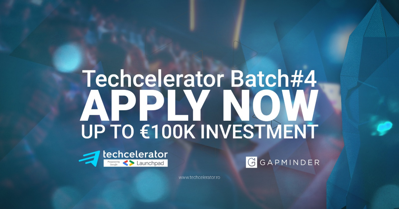 Finanțări de 100.000 euro în Techcelerator. Înscrierile sunt deschise