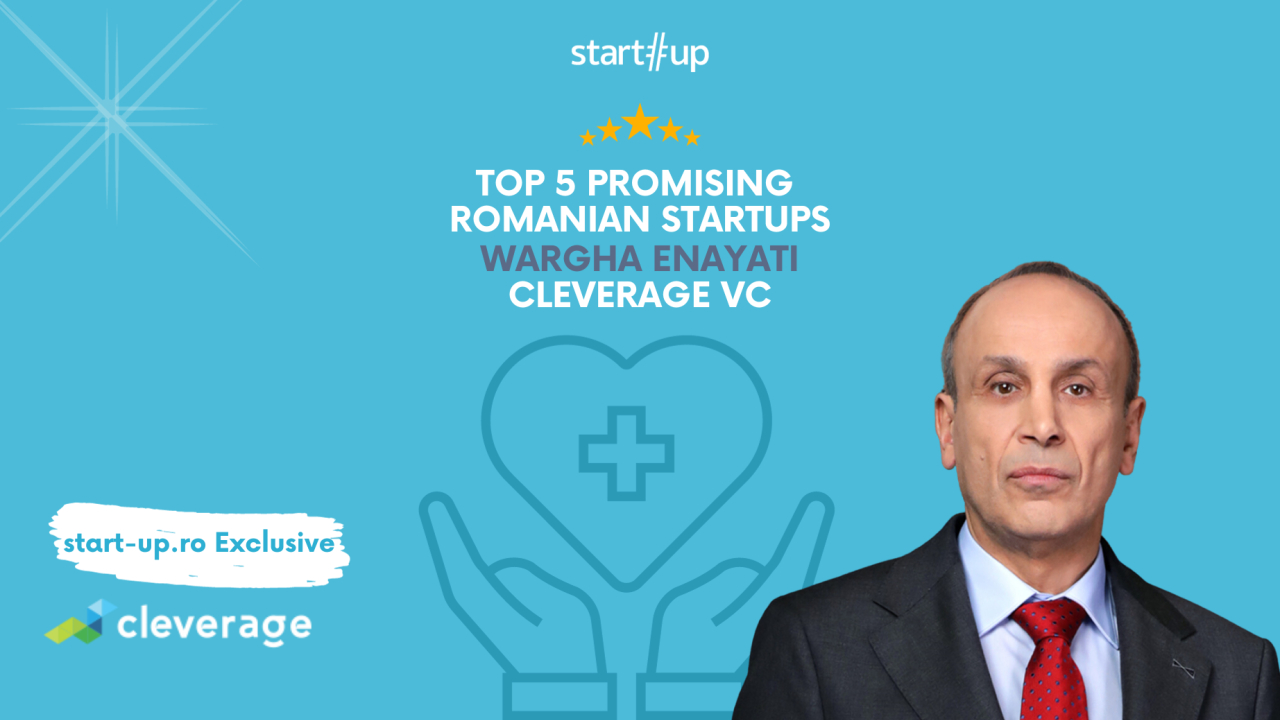Wargha Enayati (Cleverage VC): Top 5 promising Romanian healthtech startups
