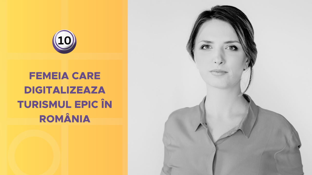 Femeia care digitalizeaza turismul epic în România