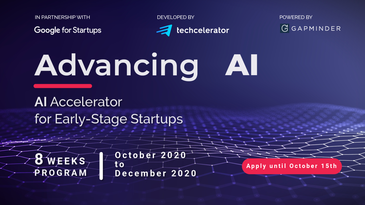 Advancing AI, accelerator Google & Techcelerator. Finanțări de până la 200.000 €