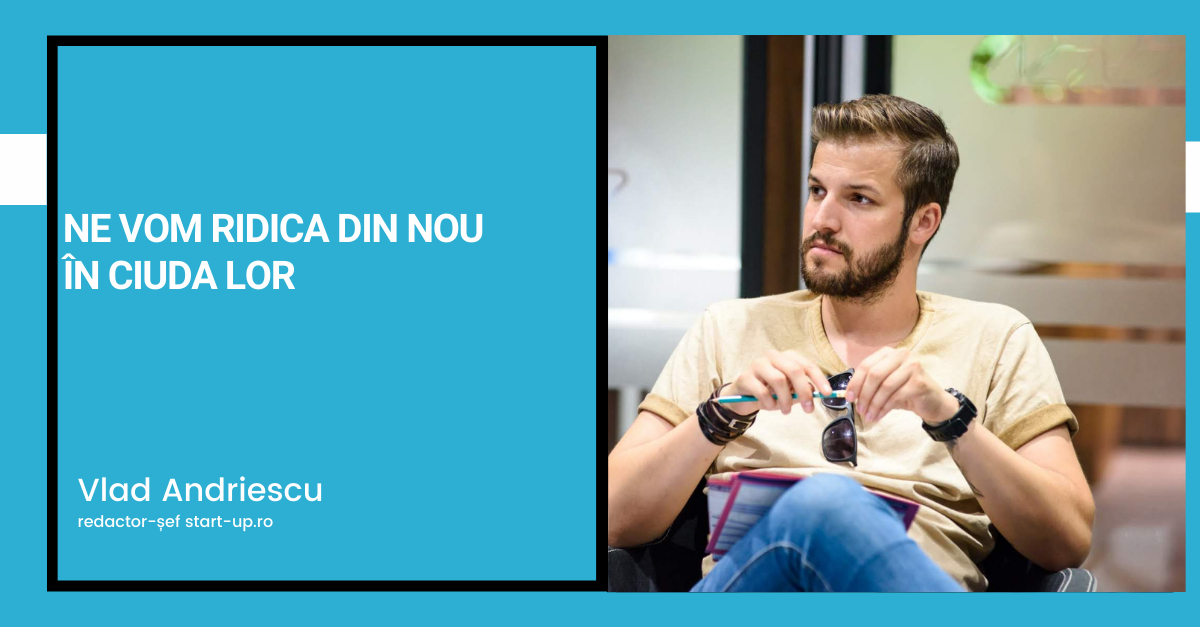 Ne vom ridica din nou în ciuda lor