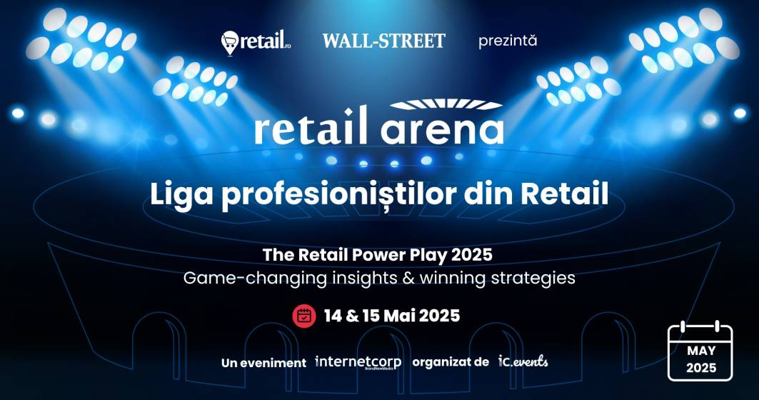 Jocul puterii în retail: liderii industriei se întâlnesc la retailArena 2025, The Retail Power Play