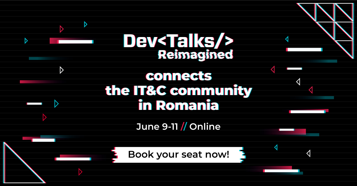 9-11 iunie: DevTalks Reimagined, cea mai amplu eveniment de tehnologie online