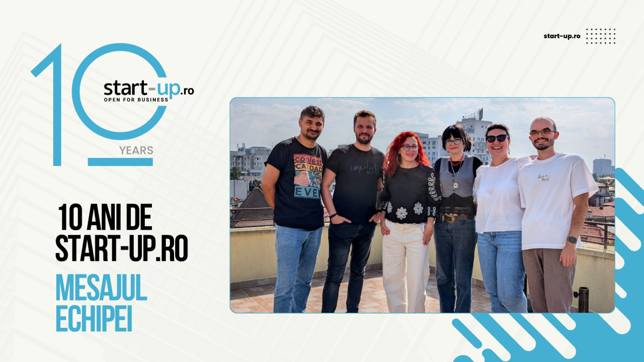 <span class="title-highlight">10 ani de start-up.ro</span>: mesajul echipei editoriale despre drumul acestui deceniu