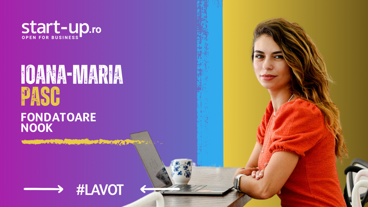 La Vot | Ioana Pasc, fondatoare Nook: Oricât de imperfect ar fi drumul, putem construi pe ce am făcut bine până acum