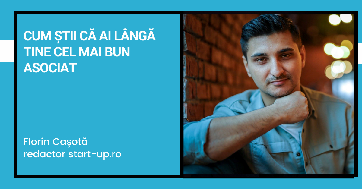 Cum știi că ai langâ tine cel mai bun asociat