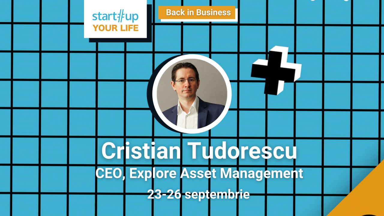 Cine este Cristi Tudorescu și ce poți învăța de la el la Startup Your Life 2021