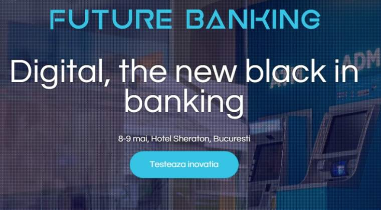 Poate fi bankingul cool? Vino la Future Banking