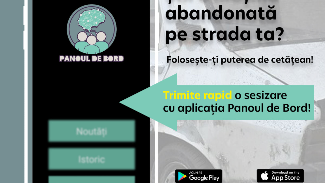Panoul de Bord, aplicația care te ajută să raportezi mașini abandonate în oraș