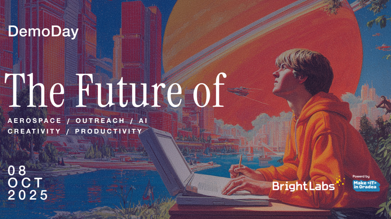 Bright Labs 2025: echipele ajunse la Demo Day după 100 de zile în Startup Fortress