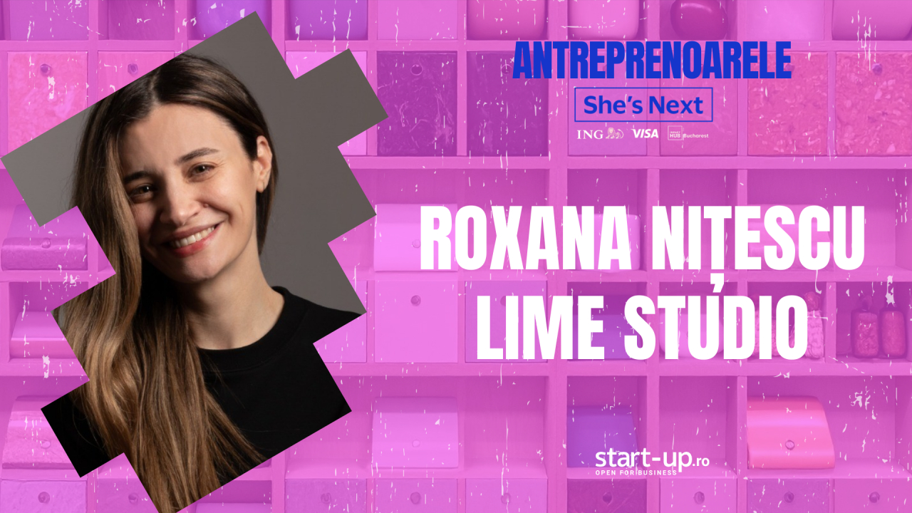 Antreprenoarele She’s Next | Roxana Nițescu, Lime Studio: ”Frumosul nu e suficient în business”