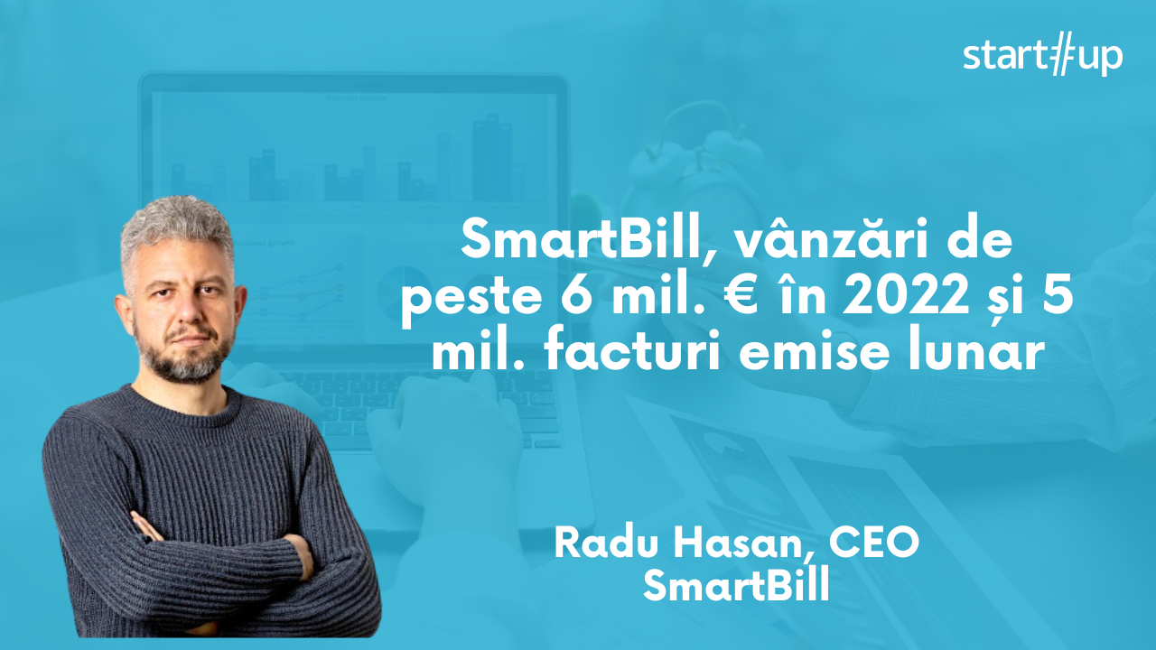 SmartBill, vânzări de peste 6 mil. € în 2022 și 5 mil. facturi emise lunar