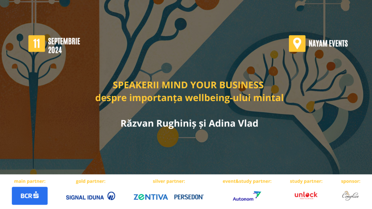 Speakerii Mind your Business despre importanța wellbeing-ului mintal