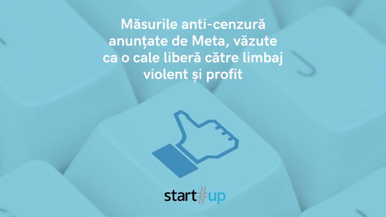 Măsurile anti-cenzură anunțate de Meta, libertate la limbaj violent și profit