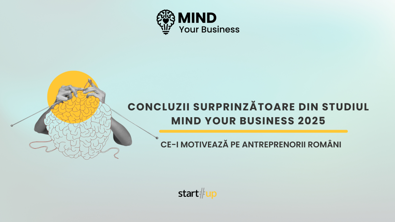 Concluzii surprinzătoare din studiul Mind your Business, ediția 2025: ce-i motivează pe antreprenorii români