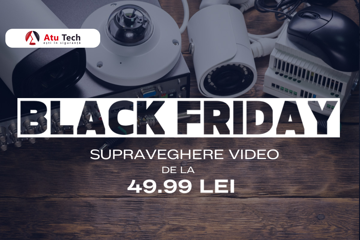 Black Friday la Atu Tech - panouri fotovoltaice și kituri de securitate
