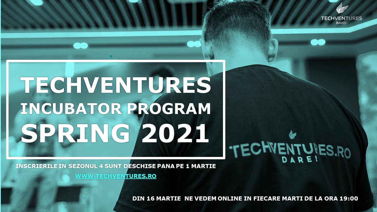 Incubatorul TechVentures 2021: înscrieri deschise pentru startup-uri românești
