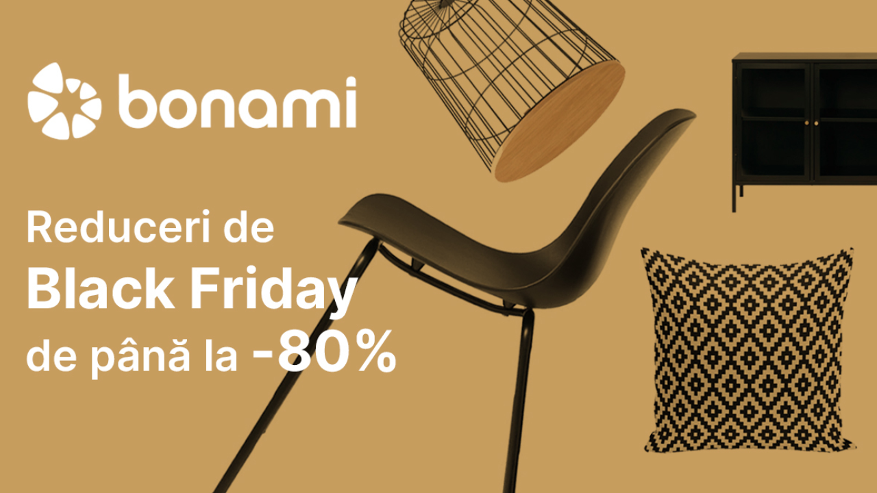Bonami Black Friday 2021 în toată luna noiembrie pentru retailerul de mobilă