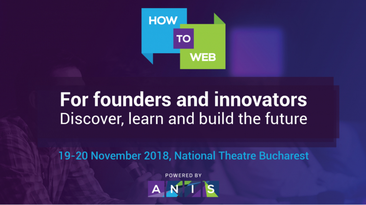 How to Web 2018 - ultimele bilete Early Bird și trei noi speakeri