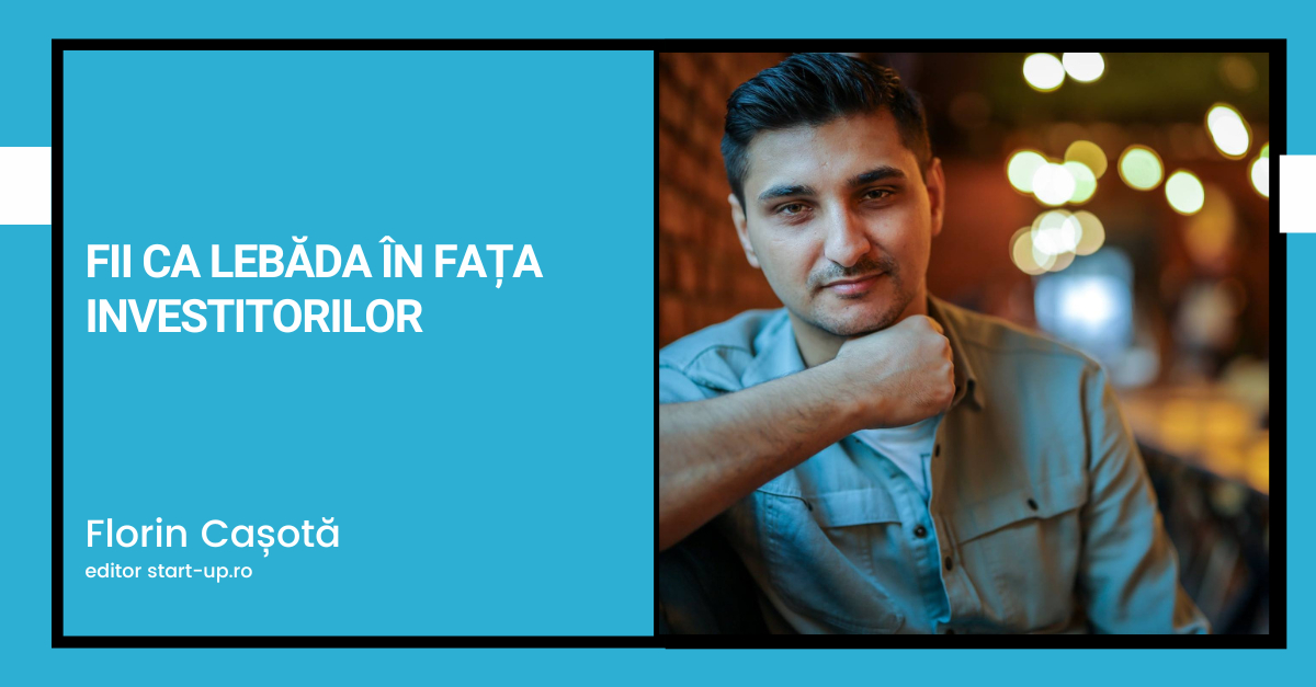 Fii ca lebăda în fața investitorilor